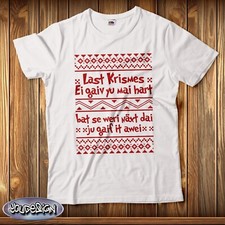 Last Christmas Krismes T-Shirt