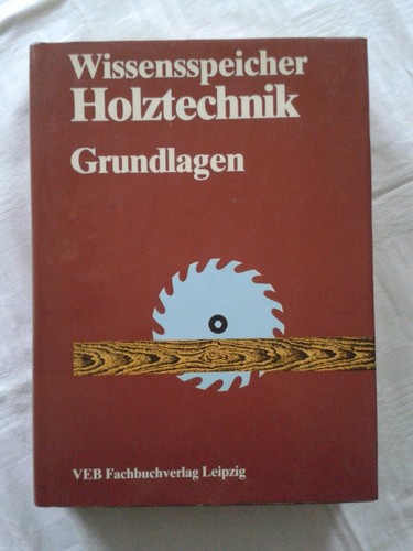 Wissensspeicher holztechnik - wissensspeicher,