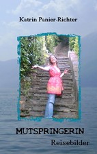 Mutspringerin | Reisebilder |
