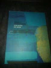 Anette Gundermann von Blau zu Gelb Kunstkatalog