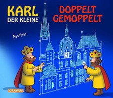 Karl der Kleine - Doppelt
