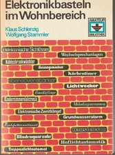 Klaus Schlenzig / Wolfgang Stammler: Elektronikbasteln im Wohnbereich
