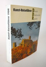 Kunst-Reiseführer Deutsche Demokratische Republik eine Reise durch die DDR