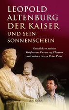 Der Kaiser und sein Sonnenschein ~ Leopold Altenburg ~  9783990601105