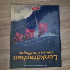 Lenkdrachen bauen und fliegen. von Schimmelpfennig, Wolf... | Buch | Zustand gut