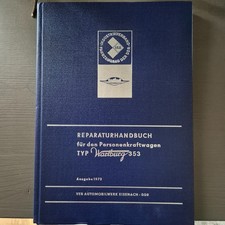 Reparaturhandbuch f. d. personenkraftwagen TYP Wartburg 353-Eisenach-DDR