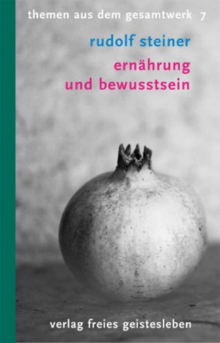 Ernährung und bewusstsein - und, ~