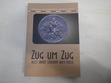 Zug um Zug 160 Jahre Südbahn