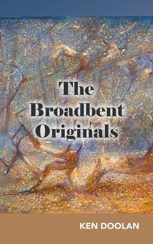 The broadbent originals ken - the,