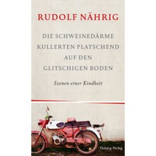 Die Schweinedärme kullerten platschend auf den glitschigen Boden. R.Nährig Buch
