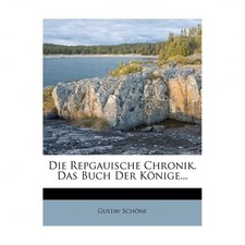 Die Repgauische Chronik, Das