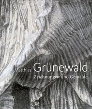 Matthias Grünewald. Zeichnungen und Gemälde von Ant... | Buch | Zustand sehr gut