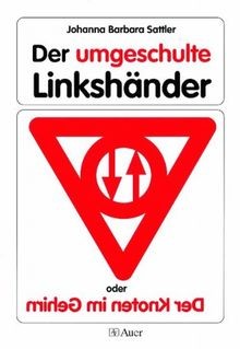 Der umgeschulte linkshänder - der,