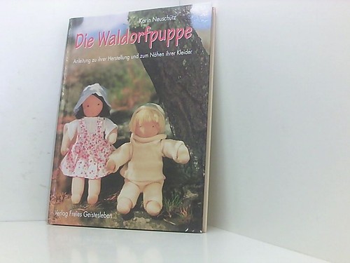 Die waldorfpuppe anleitung zu - anleitung,