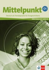 Mittelpunkt C1: Arbeitsbuch