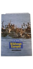Wildwege Europas Erik Zimen