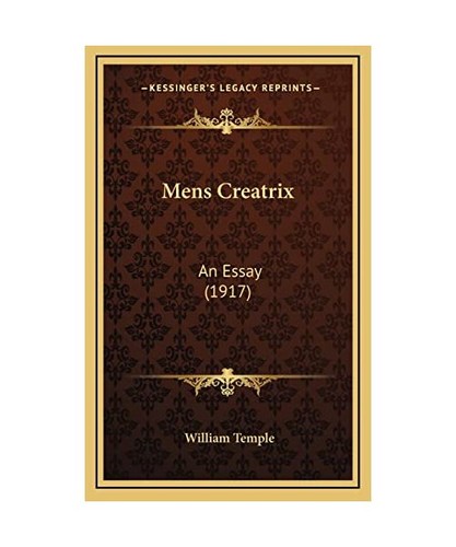 Mens creatrix essay - creatrix:, an
