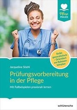 Prüfungsvorbereitung in der Pflege: Mit Fallbeispie... | Buch | Zustand sehr gut