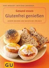 Glutenfrei genießen: Lecker