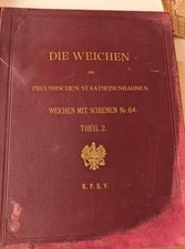 Die Weichen der Preussischen Staatseisenbahnen 1901 KPEV Teil 2 Original