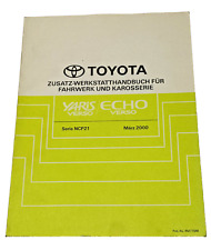 Toyota Yaris Echo Verso Zusatz-Werkstatthandbuch Fahrwerk Karosserie 03/2000