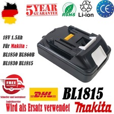 18V 1,5Ah Lithium-Ionen-Akku für Makita BL1815 N Battery BL1860B BL1850B BL1840B