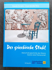 Der griechische Stuhl von 2010 erste Auflage Wassilis Dornakis Ursula Spindler-N