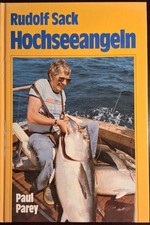 Hochseeangeln - Ein Fangbuch für große und kleine Meeresfische. Sack, Rudolf