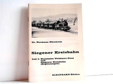 Siegener Kreisbahn Teil 3: Kleinbahn Weidenau-Deuz und Siegener Kreisbahn (Ergän