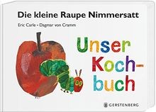 Die kleine raupe nimmersatt - die,