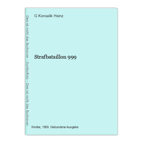 Strafbataillon 999 konsalik - 999,