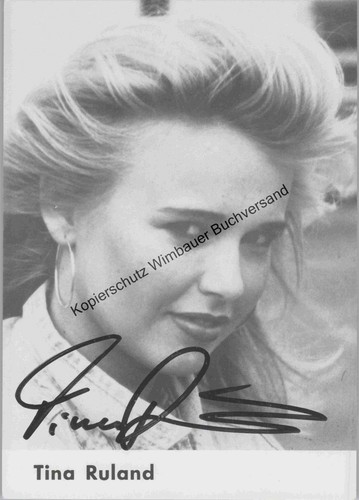 Original autogramm tina ruland - original,