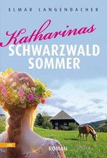 Katharinas Schwarzwald Sommer