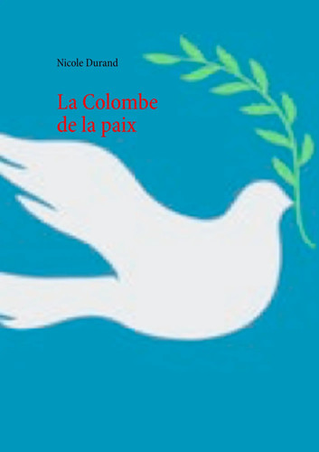 Colombe paix nicole - colombe,