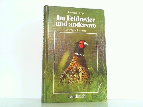Feldrevier und anderswo - im,