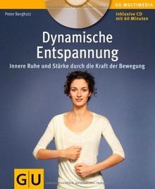 Dynamische entspannung innere - entspannung:,
