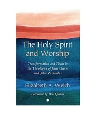 The Holy Spirit and Worship, Elizabeth A Welch