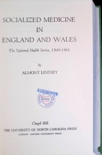 Socialized Medicine in England and Wales Lindsey, Almont: