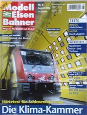 Modelleisenbahner August 2006 Härtetest für Lok & Co-Die Klima-Kammer H0 TT N