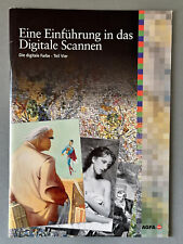AGFA EINE EINFÜHRUNG IN DAS DIGITALE SCANNEN   Die digitale Farbe - Teil 4, 40S.