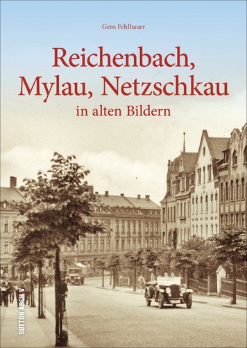 Reichenbach mylau netzschkau - reichenbach,, mylau,