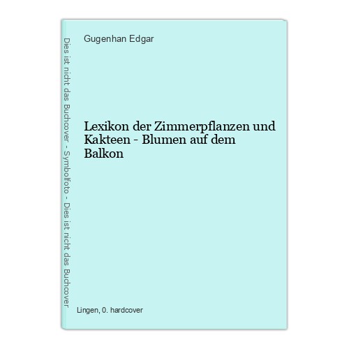 Lexikon der zimmerpflanzen - lexikon,