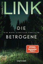 Die Betrogene | Charlotte Link