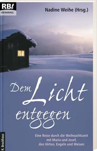 Dem licht entgegen - licht,