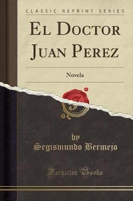 Doctor juan perez novela - el,