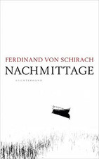 Nachmittage von Schirach, Ferdinand von | Buch | Zustand gut