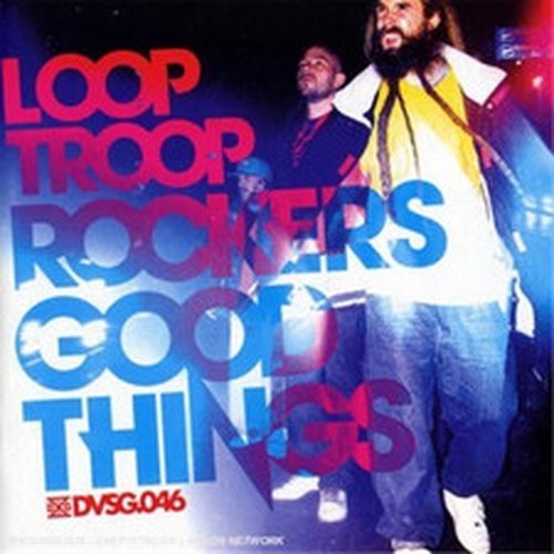 Loop troop rockers good - loop,