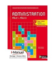 Administration - Pôle 1, Pôle 3 livre + licence élève Situations Professionn