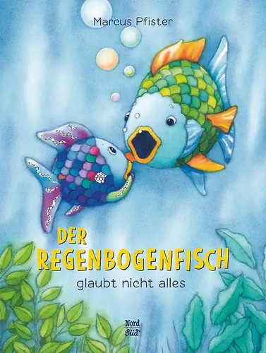 Der regenbogenfisch glaubt - der,