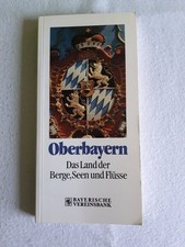 Buch: Oberbayern, Land der Berge, Seen & Flüsse (392 g)